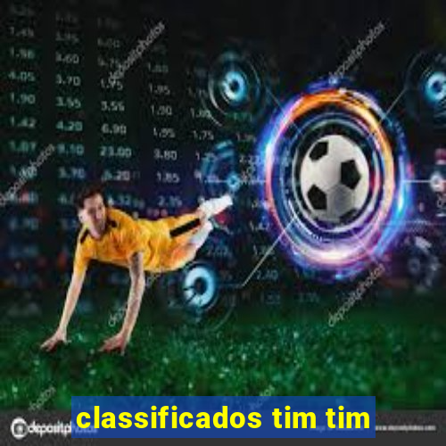 classificados tim tim